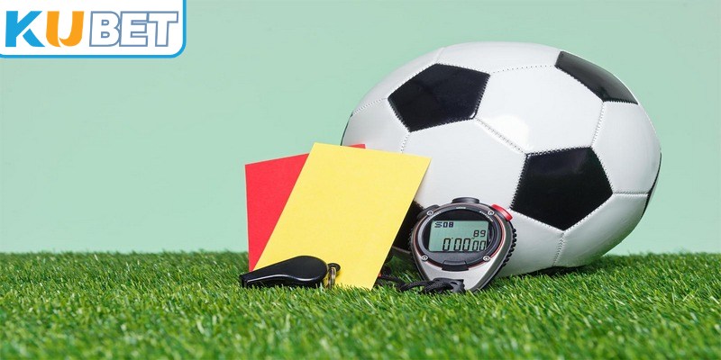 Lý do cần phải nắm bắt kinh nghiệm cược kèo thẻ phạt