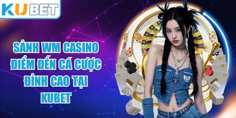 Sảnh WM casino